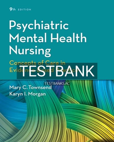 Test Bank for Psychiatric Mental Health Nursing 9th Edition by Townsend cover