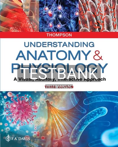 Test Bank for Understanding Anatomy and Physiology 3rd Edition by Thompson cover