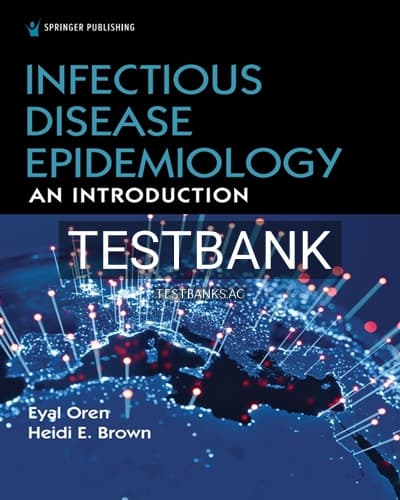 Test Bank for Infectious Disease Epidemiology 1st Edition by Oren cover