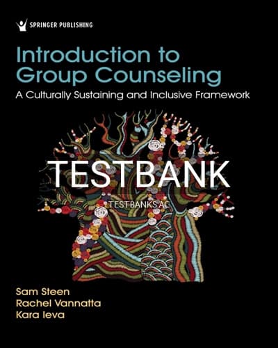 Test Bank for Introduction to Group Counseling 1st Edition by Steen cover