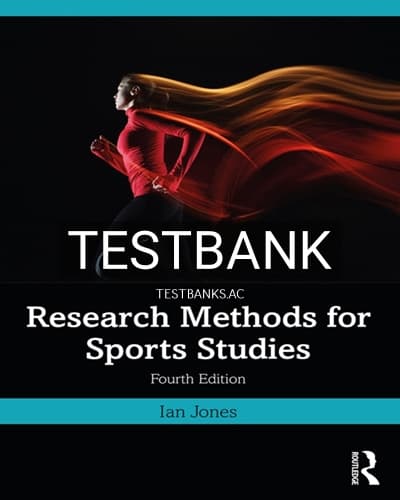Test Bank for Research Methods for Sports Studies 4th Edition by Jones cover