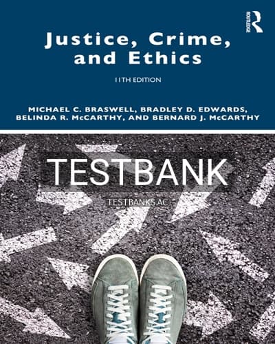 Test Bank for Justice Crime and Ethics 11th Edition by Braswell cover