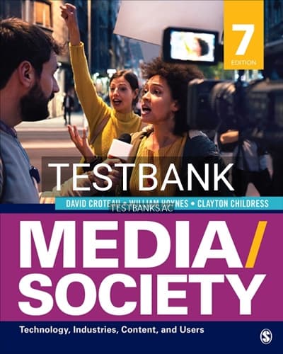 Test Bank for Media/Society Technology Industries Content and Users 7th Edition by Croteau cover