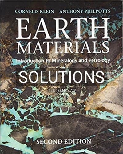 Solutions for Earth Materials Introduction to Mineralogy and Petrology 2nd Edition by Klein cover