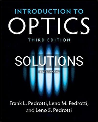 Solutions for Introduction to Optics 3rd Edition by Pedrotti cover