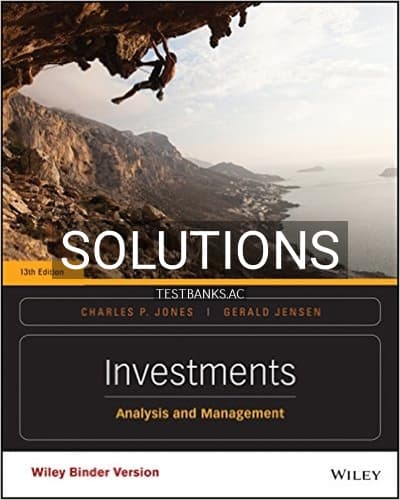 Solutions for Investments Analysis and Management 13th Edition by Jones cover