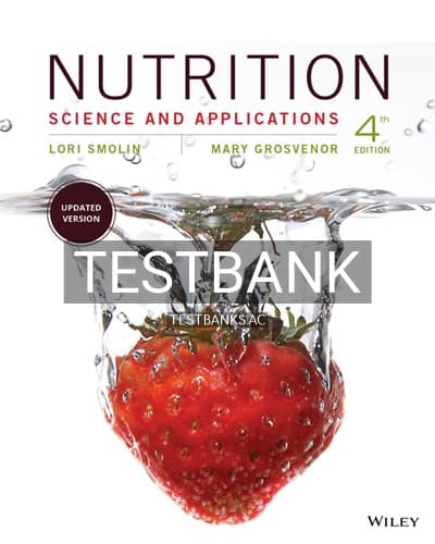 Test Bank for Nutrition Science and Applications 4th Edition by Smolin cover