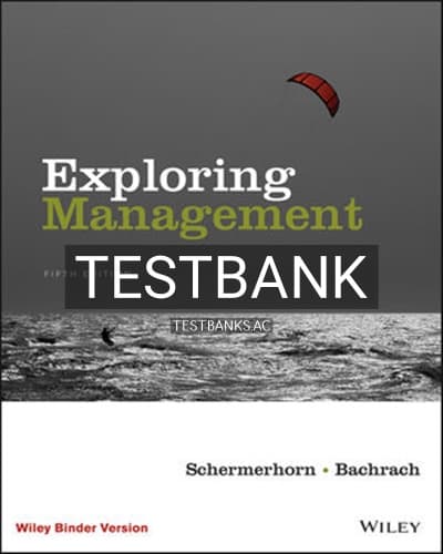 Test Bank for Exploring Management 5th Edition by Schermerhorn cover
