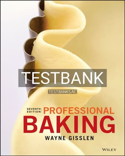 Test Bank for Professional Baking 7th Edition by Gisslen cover