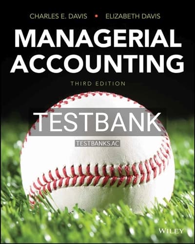Test Bank for Managerial Accounting 3rd Edition by Davis cover