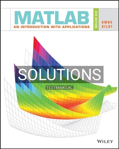 Solutions for MATLAB An Introduction with Applications 6th Edition by Gilat cover