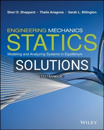 Solutions for Engineering Mechanics Statics 1st Edition by Sheppard cover