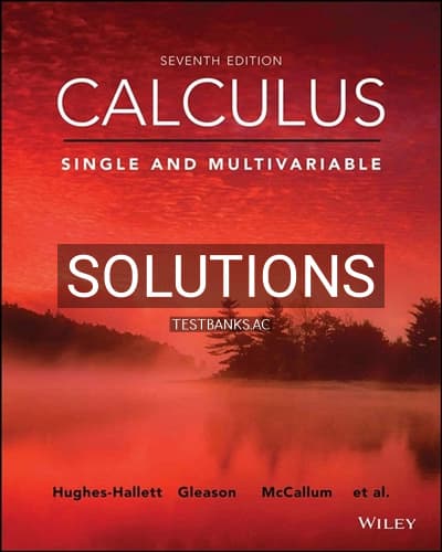 Solutions for Calculus Single and Multivariable 7th Edition by Hughes-Hallett cover