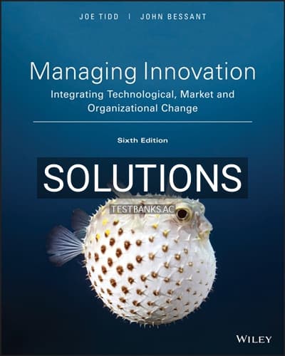 Solutions for Managing Innovation Integrating Technological Market and Organizational Change 6th Edition by Tidd cover