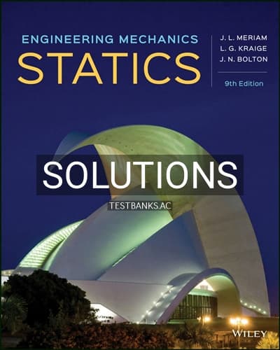 Solutions for Engineering Mechanics Statics 9th Edition by Meriam cover