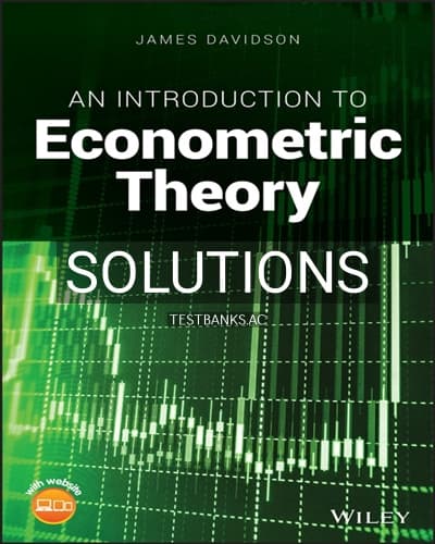 Solutions for Introduction to Econometric Theory 1st Edition by Davidson cover