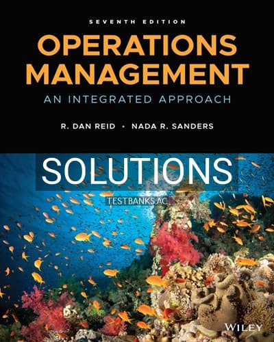 Solutions for Operations Management An Integrated Approach 7th Edition by Reid cover