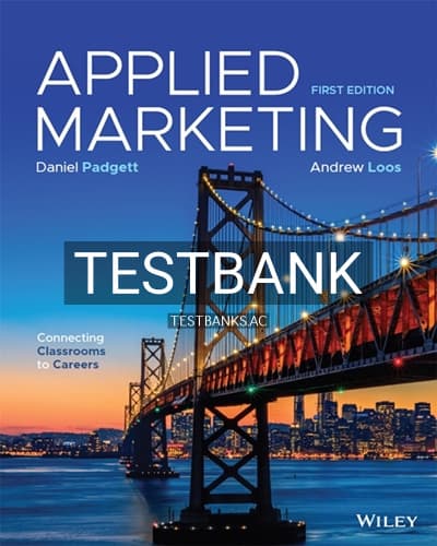 Test Bank for Applied Marketing Connecting Classrooms to Careers 1st Edition by Padgett cover