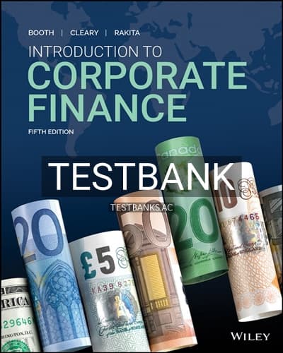 Test Bank for Introduction to Corporate Finance 5th Edition by Booth cover