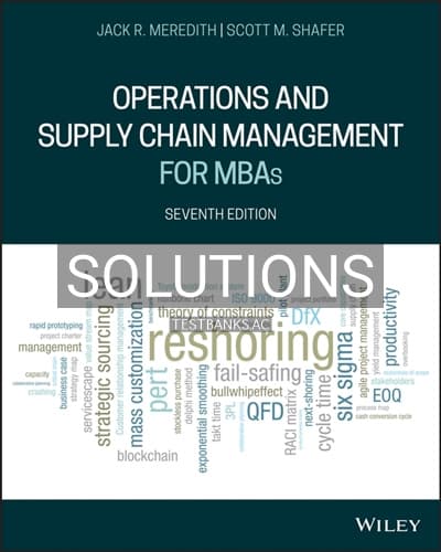 Solutions for Operations and Supply Chain Management for MBAs 7th Edition by Meredith cover