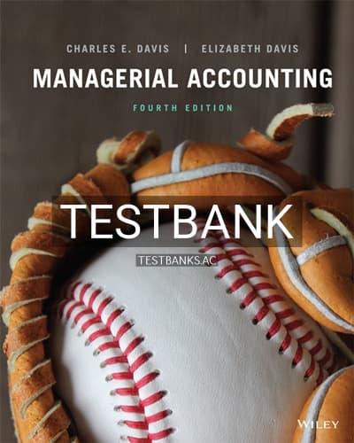 Test Bank for Managerial Accounting 4th Edition by Davis cover