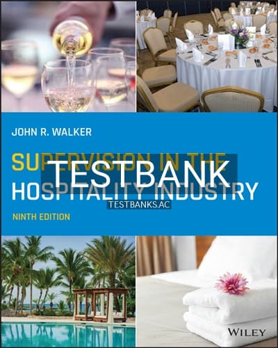 Test Bank for Supervision in the Hospitality Industry 9th Edition by Walker cover