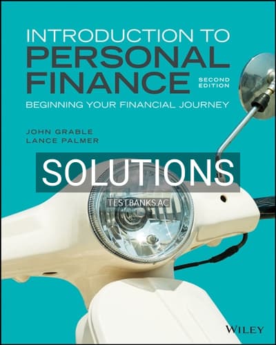 Solutions for Introduction to Personal Finance Beginning Your Financial Journey 2nd Edition by Grable cover