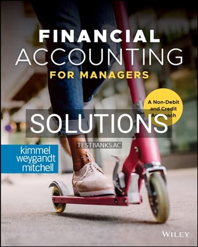 Solutions for Financial Accounting for Managers 1st Edition by Kimmel cover