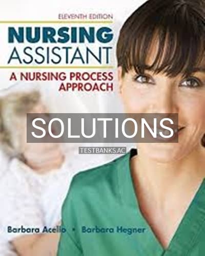 Solutions for Nursing Assistant A Nursing Process Approach 11th Edition by Acello cover