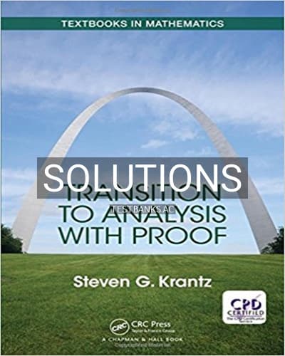 Solutions for Transition to Analysis with Proof 1st Edition by Krantz cover