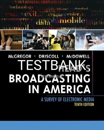 Test Bank for Heads Broadcasting in America 10th Edition by McGregor cover