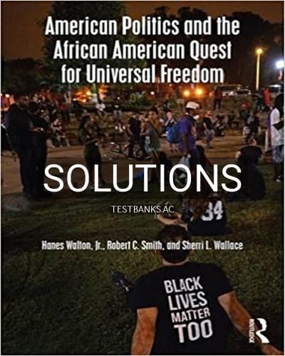 Solutions for American Politics and the African American Quest for Universal Freedom 8th Edition by Walton cover