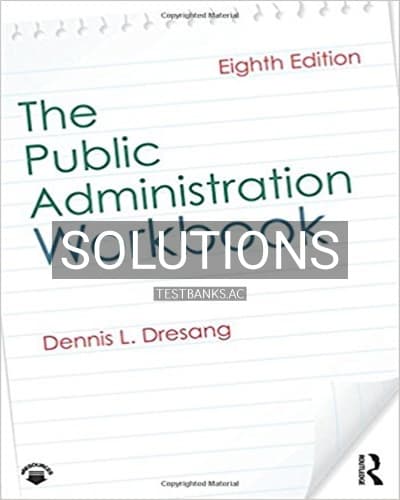 Solutions for Public Administration Workbook 8th Edition by Dresang cover