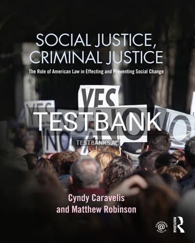 Test Bank for Social Justice Criminal Justice 1st Edition by Caravelis cover