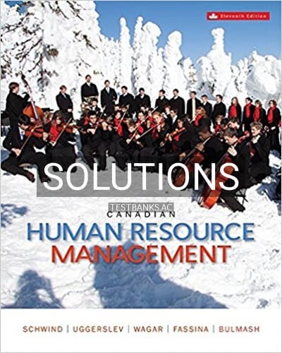 Solutions for Canadian Human Resource Management 11th Edition by Schwind cover