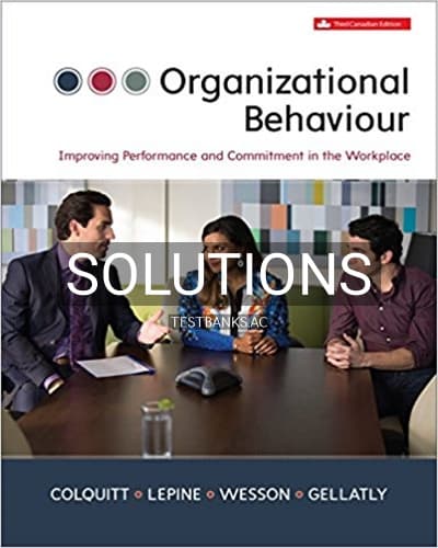 Solutions for Organizational Behavour 3rd Edition by Colquitt cover