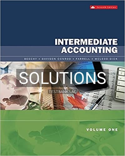 Solutions for Intermediate Accounting Volume 1 7th Edition by Beechy cover