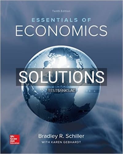 Solutions for Essentials of Economics 10th Edition by Schiller cover