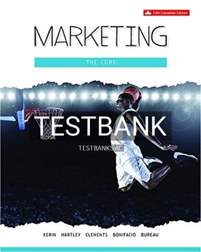 Test Bank for Marketing The Core 5th Edition by Kerin cover
