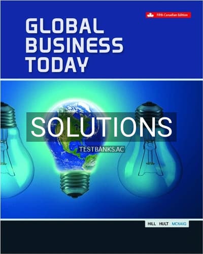 Solutions for Global Business Today 5th Edition by Hill cover