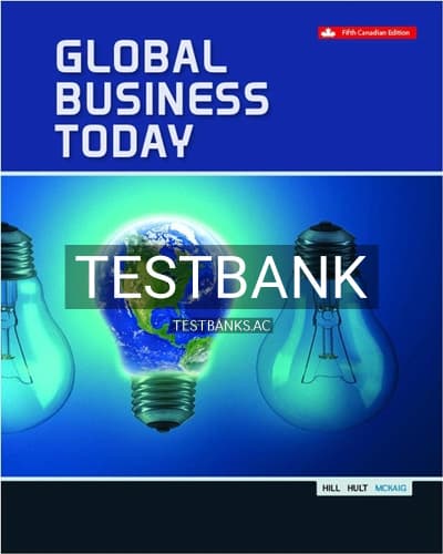 Test Bank for Global Business Today 5th Edition by Hill cover