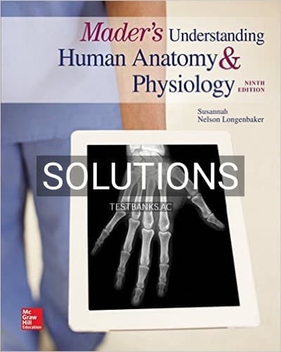Solutions for Maders Understanding Human Anatomy and Physiology 9th Edition by Longenbaker cover