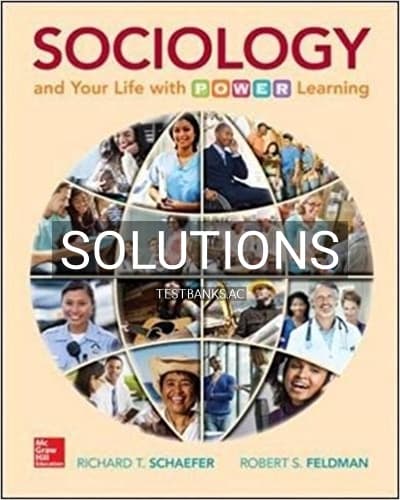 Solutions for Sociology and Your Life With POWER Learning 1st Edition by Schaefer cover