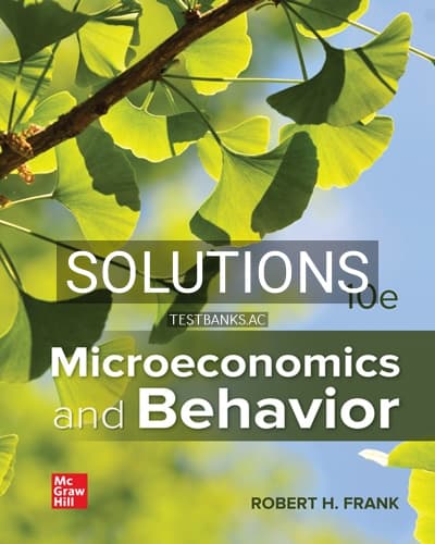Solutions for Microeconomics and Behavior 10th Edition by Frank cover