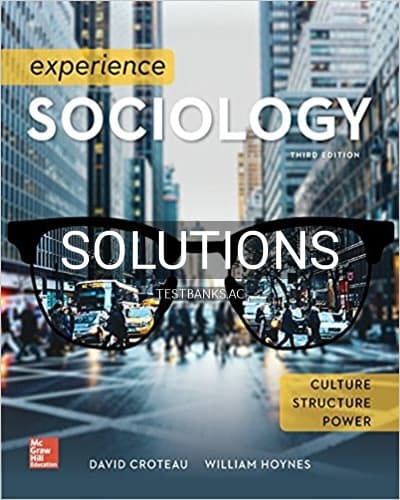 Solutions for Experience Sociology 3rd Edition by Croteau cover