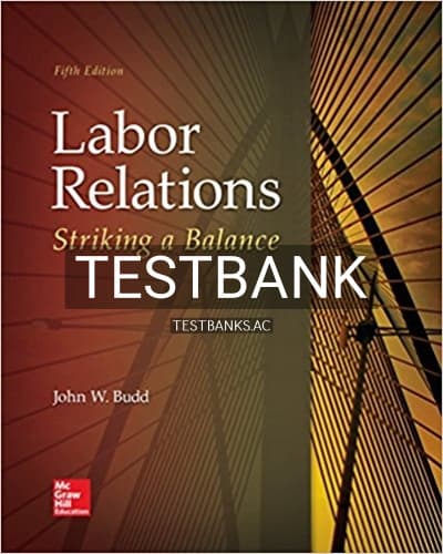 Test Bank for Labor Relations Striking a Balance 5th Edition by Budd cover