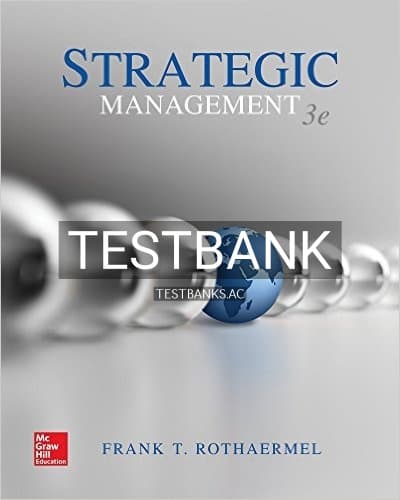 Test Bank for Strategic Management 3rd Edition by Rothaermel cover