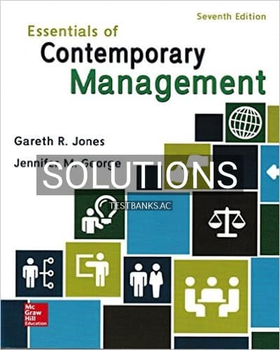 Solutions for Essentials of Contemporary Management 7th Edition by Jones cover