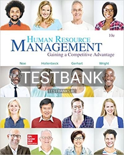 Test Bank for Human Resource Management Gaining A Competitive Advantage 10th Edition by Noe cover