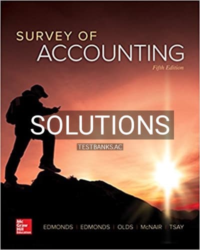 Solutions for Survey of Accounting 5th Edition by Edmonds cover